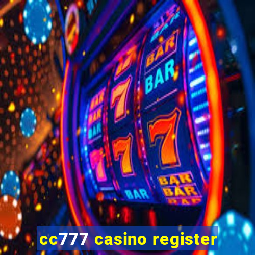 cc777 casino register